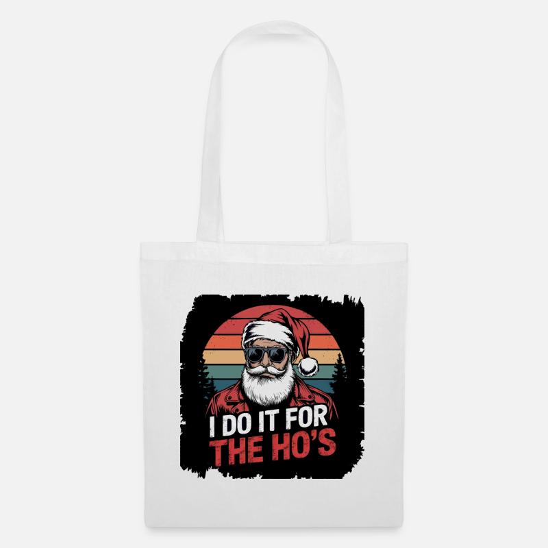 I Do It For The Ho s - Tote Bag - white