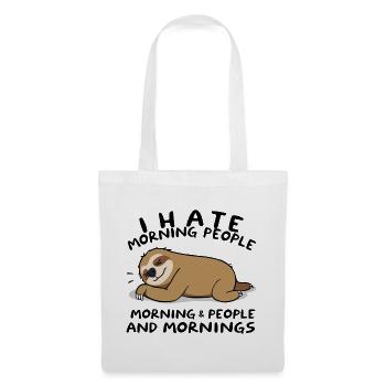 I Hate Morning People - Faultier Humor - Stoffbeutel - Weiß - Vorne