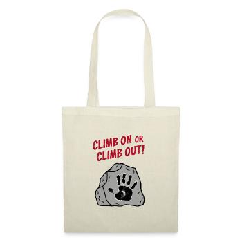 Climb On or Climb Out - Stoffbeutel - Natur - Vorne