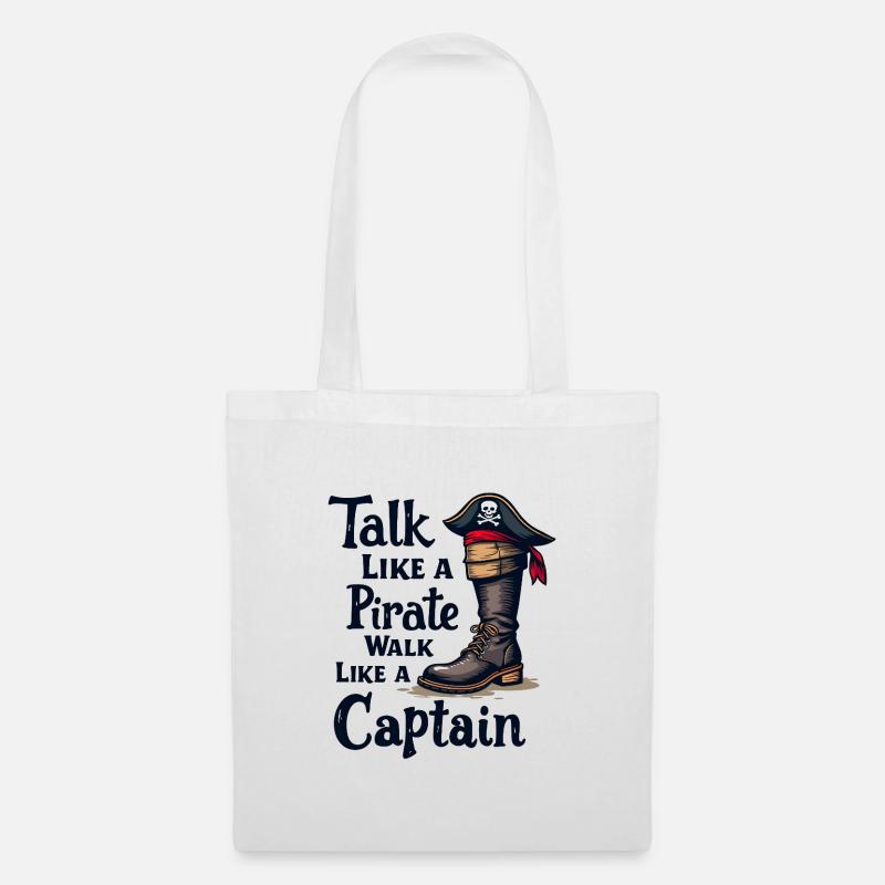 Talk Like a Pirate, Walk Like a Captain - Tote Bag - white