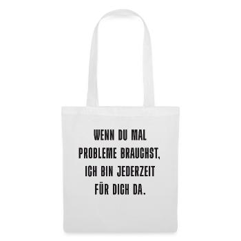 Problem? Ich bin da! - Stoffbeutel - Weiß - Vorne