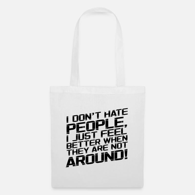 I dont hate people - Stoffbeutel - Weiß