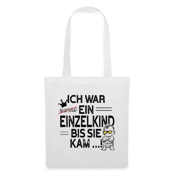 Einzelkind war gestern – Schwester kam! - Stoffbeutel - Weiß - Vorne