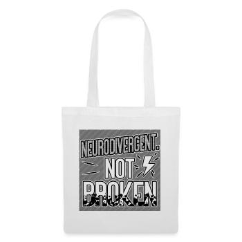 Neurodivergent Not Broken – Neurodiversity Pride - Stoffbeutel - Weiß - Vorne