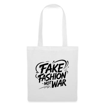 Fake Fashion not War - Stoffbeutel - Weiß - Vorne