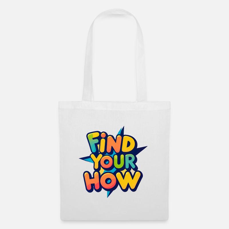Find Your How - Tote Bag - white