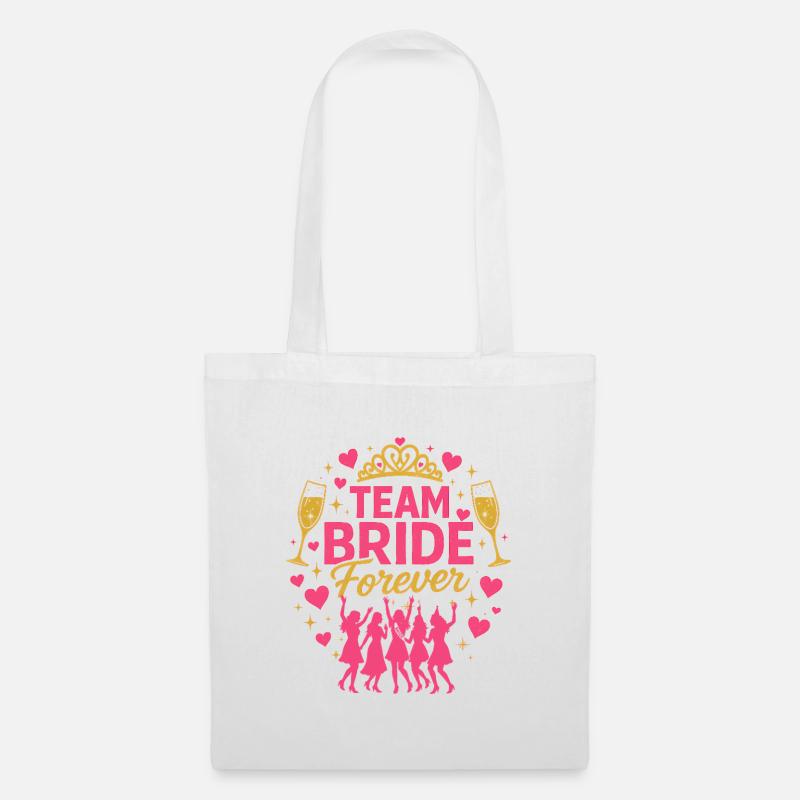 Team Bride Forever soirée fun - Sac en tissu - blanc
