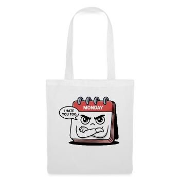 Monday Hates You Too Funny Calendar Day - Tote Bag - white - Front