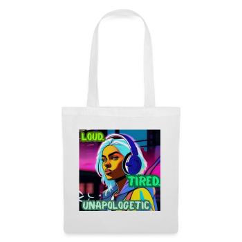 FORT. FATIGUÉ. SANS EXCUSES. – Affiche Cyber Attitude - Sac en tissu - blanc - Devant