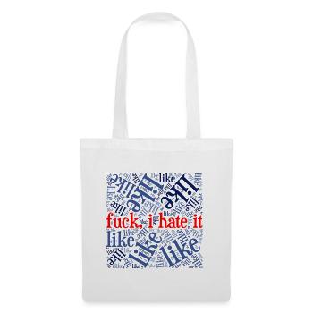 « , je déteste ça » - Chemise anti-like statement - Sac en tissu - blanc - Devant