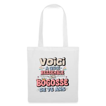 Design Humor Anniversaire 76 Ans - Sac en tissu - blanc - Devant