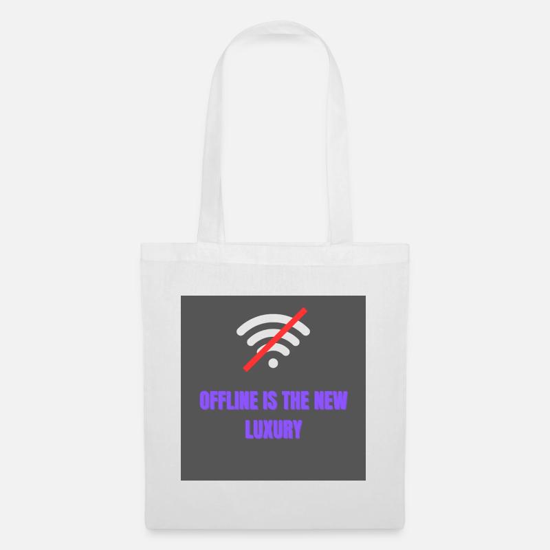 Offline is the new luxury - Stoffbeutel - Weiß