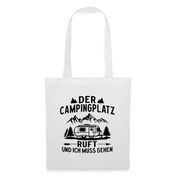 der Campingplatz ruft muss ich gehen Camping - Stoffbeutel - Weiß - Vorne