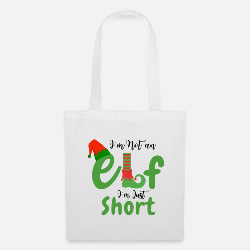I'm Not an elf i'm just short - Tote Bag - white
