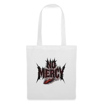 No Mercy Design – Furchtlos und kompromisslos - Stoffbeutel - Weiß - Vorne