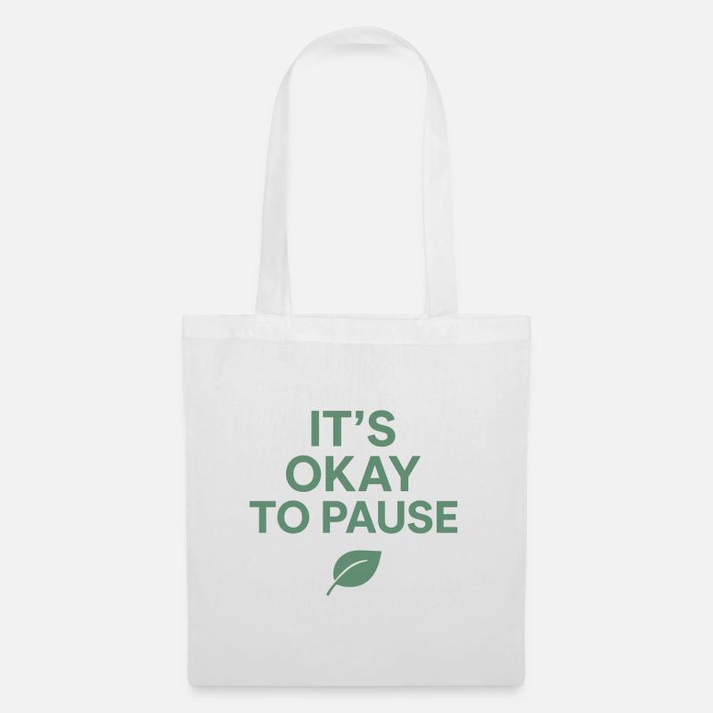 Its Okay to Pause Leaf - Tote Bag - white