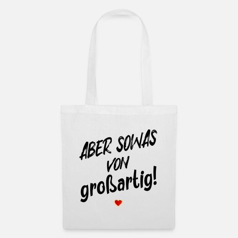 GROßARTIG SEIN LOB SPRÜCHE - Stoffbeutel - Weiß