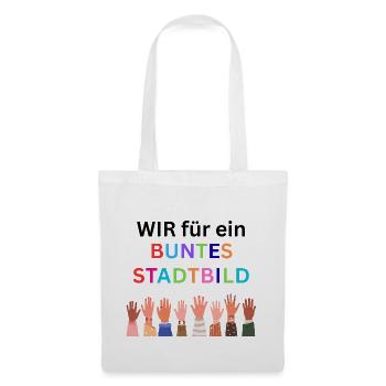 Wir für ein buntes Stadtbild. Bunte Nation - Stoffbeutel - Weiß - Vorne
