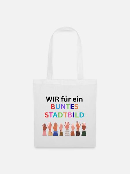 Wir für ein buntes Stadtbild. Bunte Nation - Stoffbeutel - Weiß