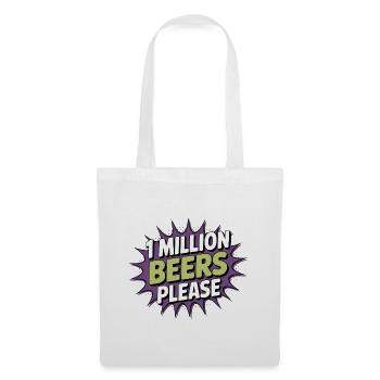 Un million de bières s’il vous plaît - Meme de boisson drôle - Sac en tissu - blanc - Devant