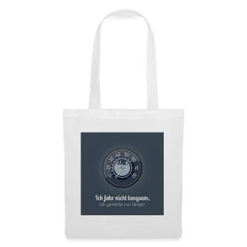 Je ne conduis pas lentement, je profite juste plus longtemps - Sac en tissu - blanc - Devant
