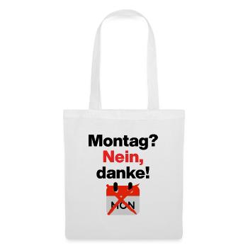 Montag? Nein, danke! Lustiges Motiv für Büromuffel - Sac en tissu - blanc - Devant