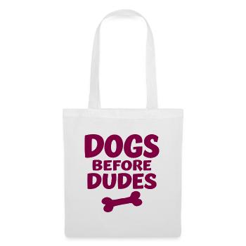 Dogs Before Dudes Dog Love Statement - Tote Bag - white - Front