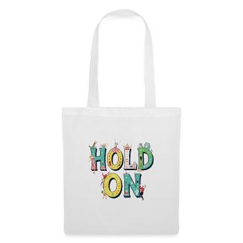 Hold On – Circus Letters Motivation - Stoffbeutel - Weiß - Vorne