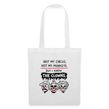 Déclaration Not My Circus, Not My Monkeys - Sac en tissu - blanc - Devant