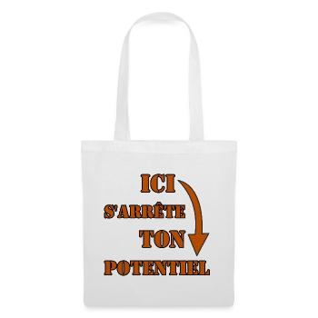 ICI S’ARRÊTE TON POTENTIEL. - Sac en tissu - blanc - Devant