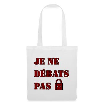 JE NE DÉBATS PAS. - Sac en tissu - blanc - Devant