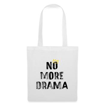 No More Drama – Clear Typography Saying - Tote Bag - white - Front