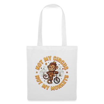 Pas mon cirque, pas mes singes - Sac en tissu - blanc - Devant