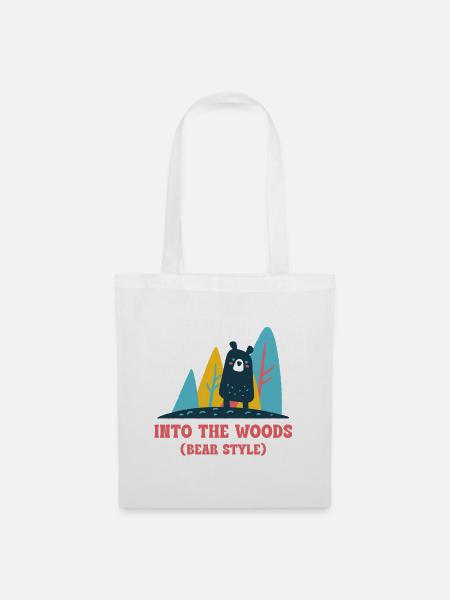 Into the Woods – Bear Style Outdoor Spruch - Stoffbeutel - Weiß
