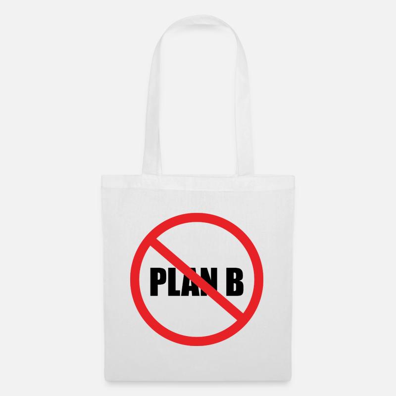NO PLAN B - Tote Bag - white