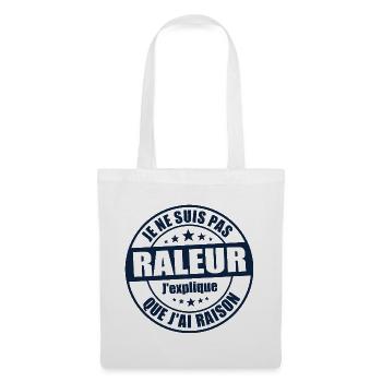 Je ne suis pas râleur j’explique que j’ai raison - Sac en tissu - blanc - Devant