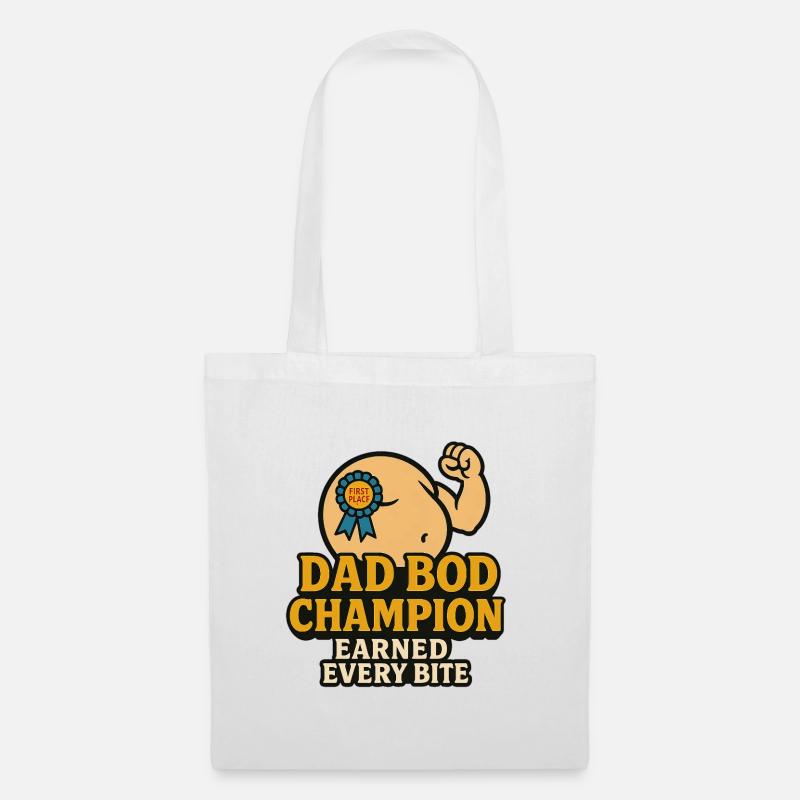 Champion du corps de papa – Mérité chaque bouchée Drôle de Shir - Sac en tissu - blanc
