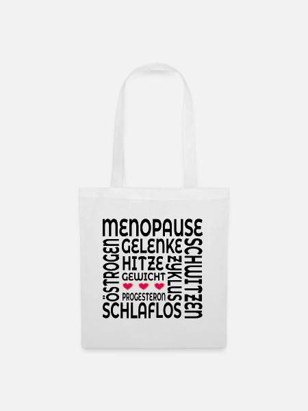 Menopause Symptome Wechseljahre - Stoffbeutel - Weiß
