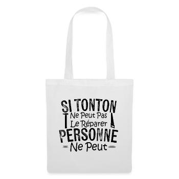 Si Tonton Ne Peut Pas Le Réparer Personne Ne Peut  - Sac en tissu - blanc - Devant