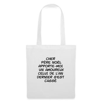 cher père noël apporte moi un amoureux Cadeau - Sac en tissu - blanc - Devant