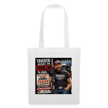 Trucker Life Motiv Kraft und Humor - Stoffbeutel - Weiß - Vorne