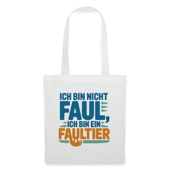 Ich bin nicht faul, ich bin ein Faultier - Stoffbeutel - Weiß - Vorne