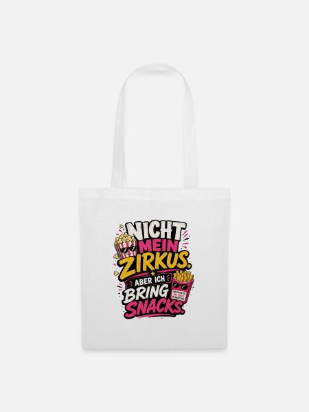 Nicht mein Zirkus - Stoffbeutel - Weiß