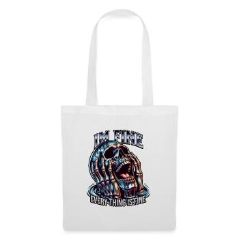 I'm Fine - Sarkastisches Totenkopf T-Shirt - Stoffbeutel - Weiß - Vorne