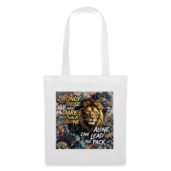 Motivation du lion osant marcher seul en disant des graffitis - Sac en tissu - blanc - Devant