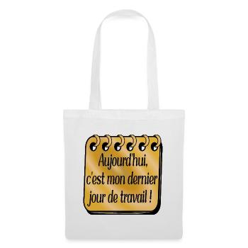 Dernier Jour de Travail - Sac en tissu - blanc - Devant
