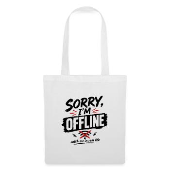 Offline Mode: Sorry I'm Offline - Tote Bag - white - Front