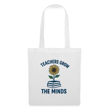 Teachers Grow The Minds - Tote Bag - white - Front