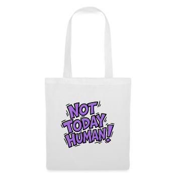 Pas aujourd’hui la conception rétro de la typographie humaine - Sac en tissu - blanc - Devant