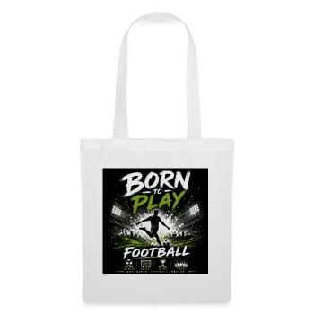 Born to Play Football - Tote Bag - white - Front